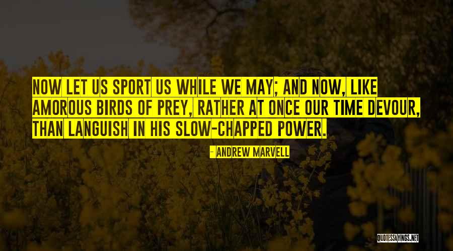 Ghostland Teljes Quotes By Andrew Marvell Ghostland Teljes Quotes By Andrew Marvell