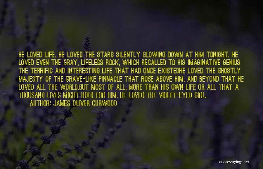 Ghostly Love Quotes By James Oliver Curwood