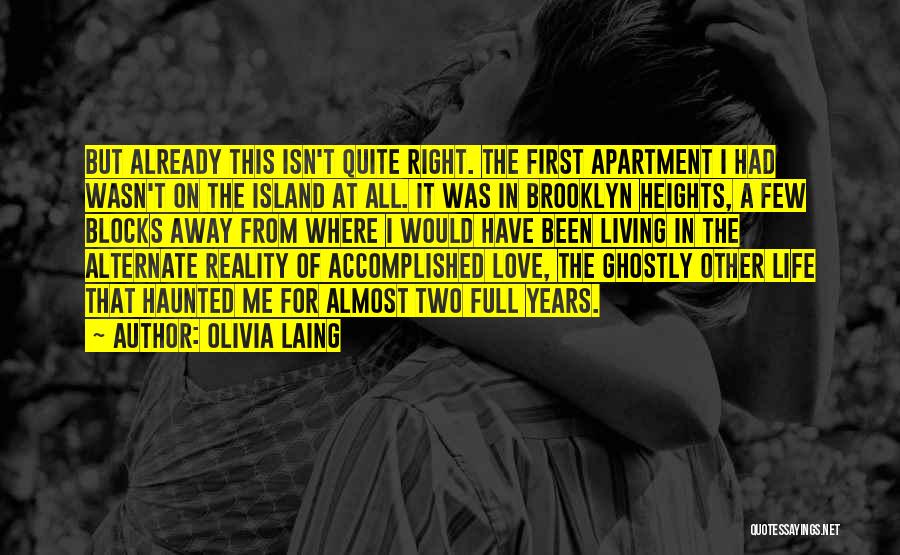 Ghostly Love Quotes By Olivia Laing