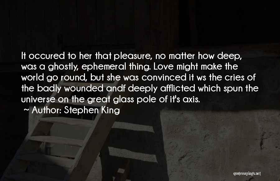 Ghostly Love Quotes By Stephen King