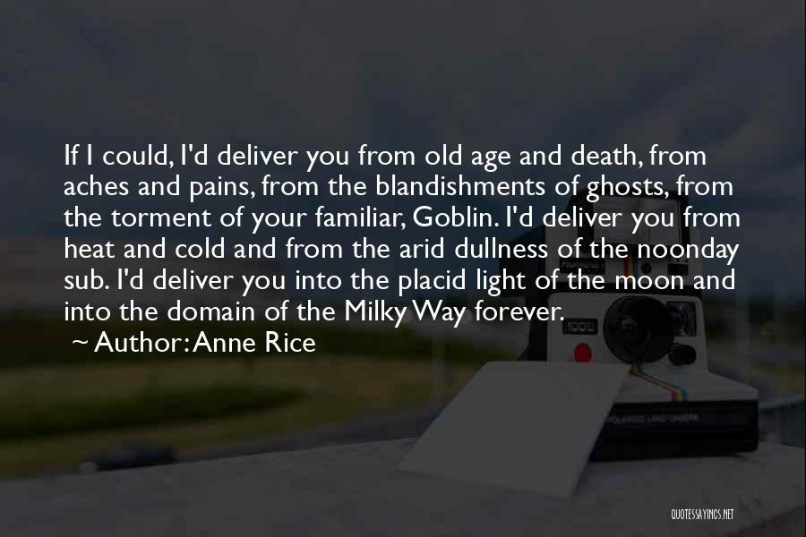 Ghosts And Death Quotes By Anne Rice