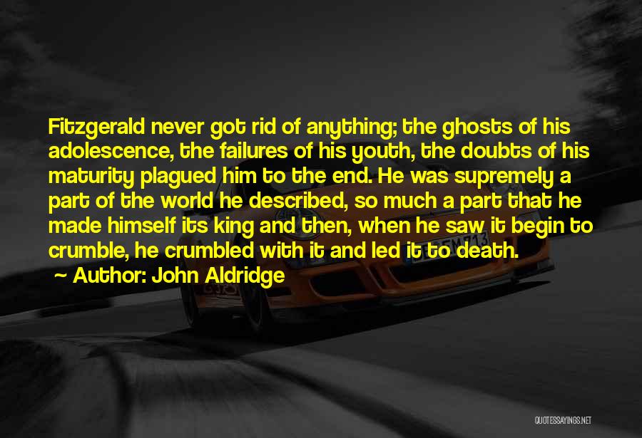 Ghosts And Death Quotes By John Aldridge