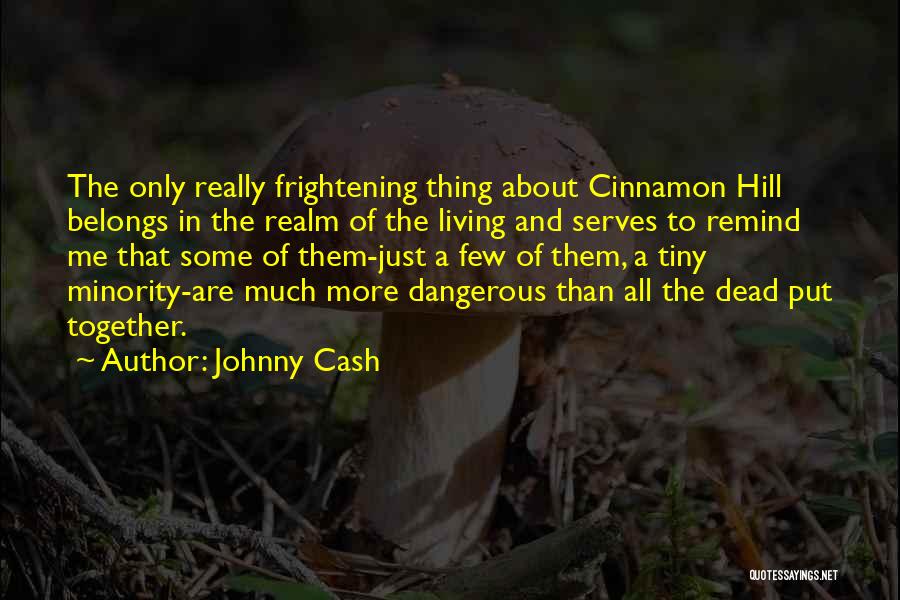 Ghosts And Death Quotes By Johnny Cash