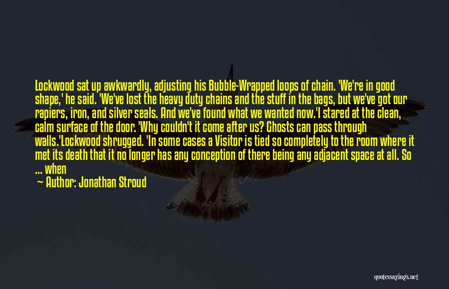 Ghosts And Death Quotes By Jonathan Stroud