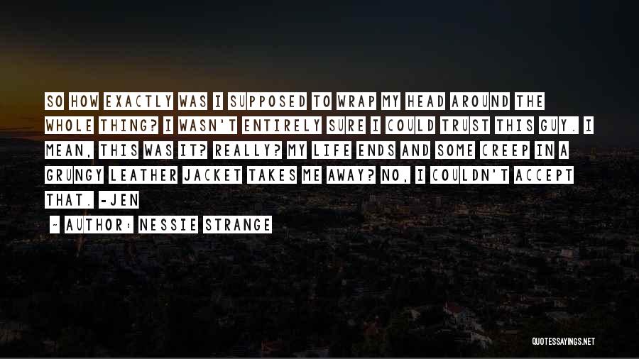 Ghosts And Death Quotes By Nessie Strange