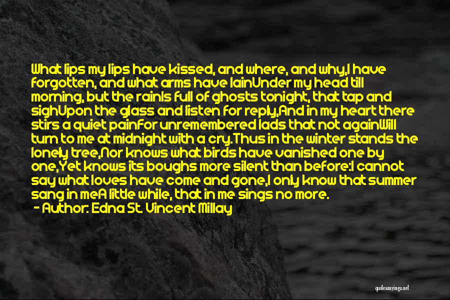 Ghosts And Love Quotes By Edna St. Vincent Millay