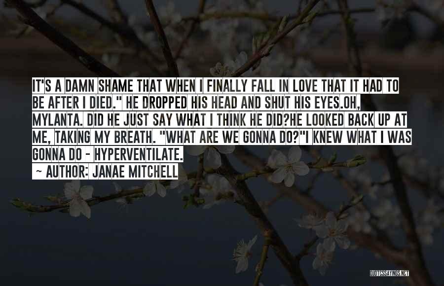 Ghosts And Love Quotes By Janae Mitchell