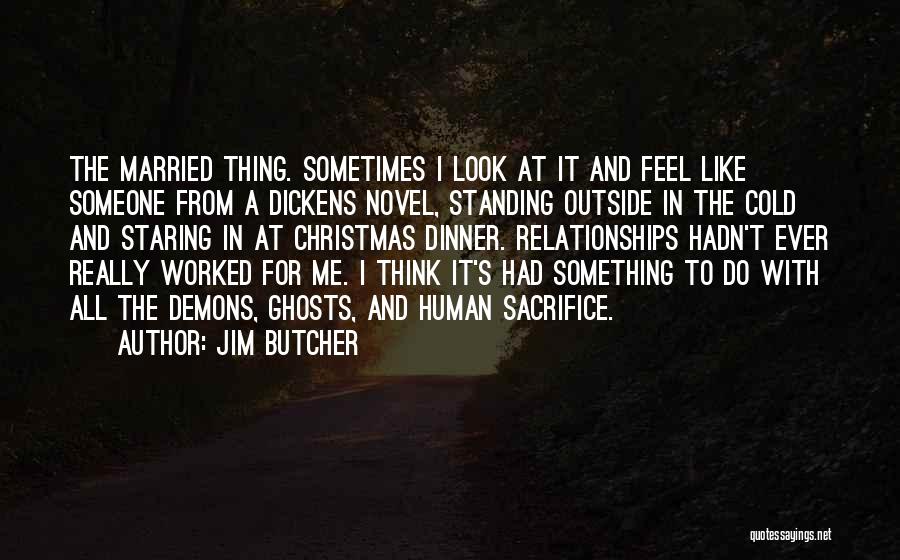 Ghosts And Love Quotes By Jim Butcher