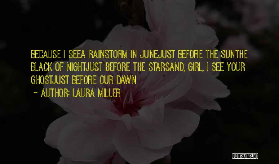 Ghosts And Love Quotes By Laura Miller