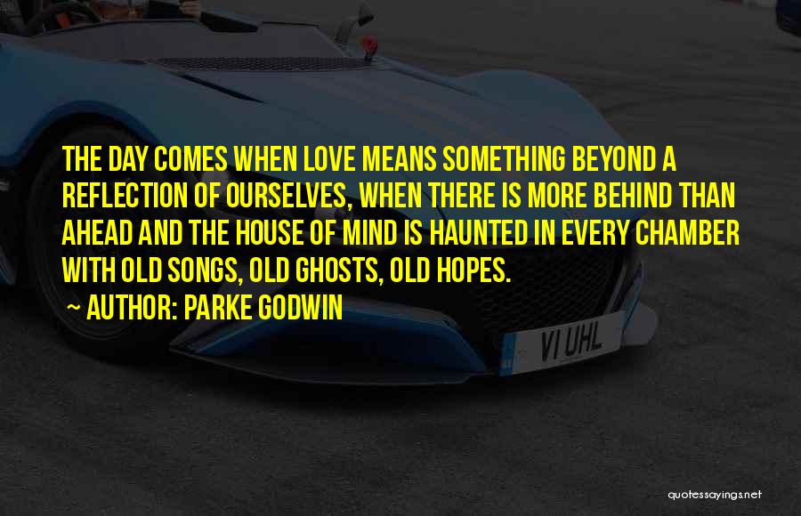 Ghosts And Love Quotes By Parke Godwin