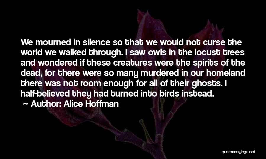 Ghosts And Spirits Quotes By Alice Hoffman