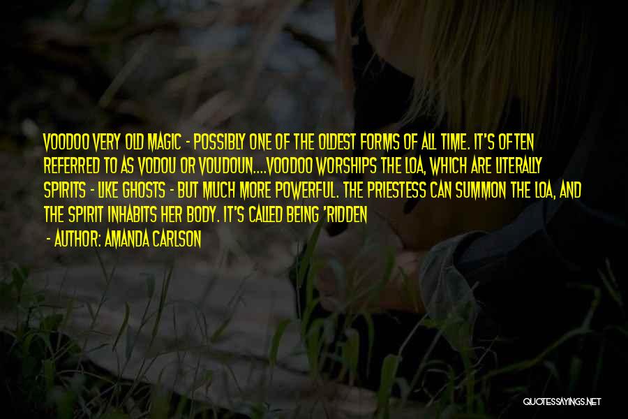 Ghosts And Spirits Quotes By Amanda Carlson