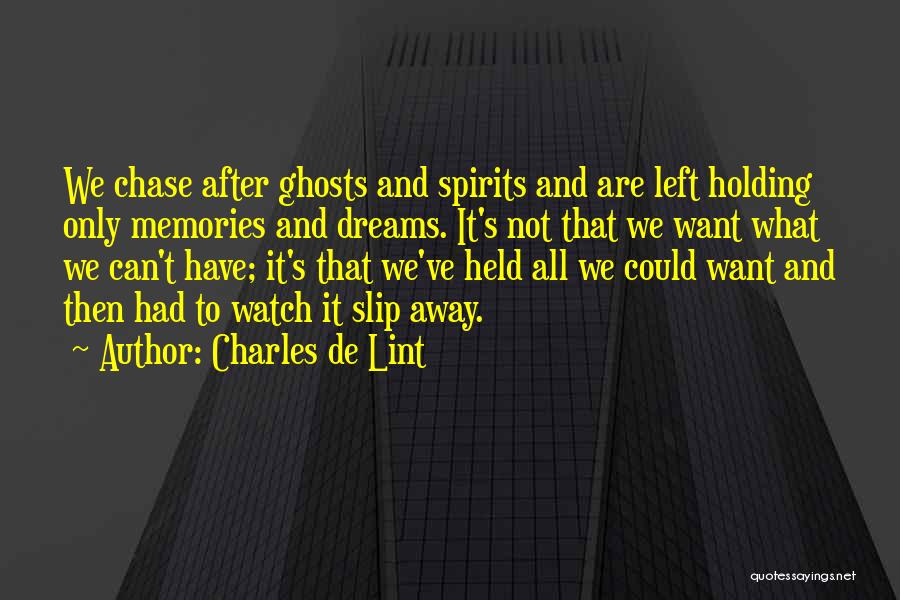 Ghosts And Spirits Quotes By Charles De Lint