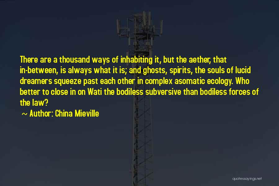 Ghosts And Spirits Quotes By China Mieville