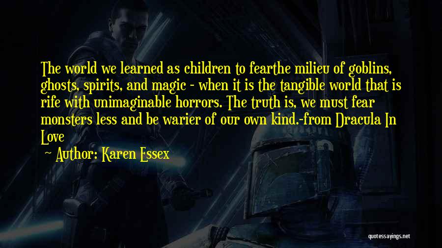 Ghosts And Spirits Quotes By Karen Essex