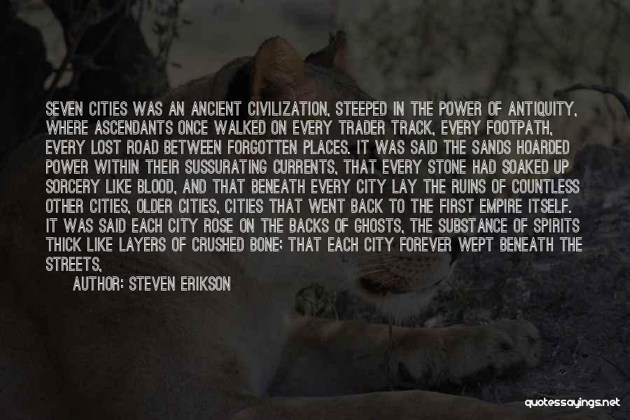 Ghosts And Spirits Quotes By Steven Erikson