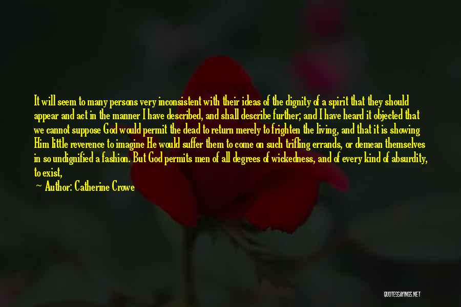Ghosts Exist Quotes By Catherine Crowe