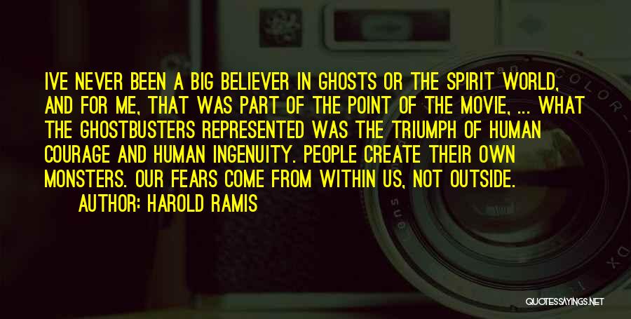 Ghosts Movie Quotes By Harold Ramis