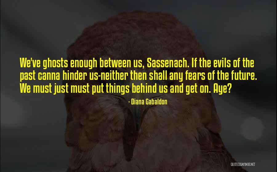 Ghosts Of The Past Quotes By Diana Gabaldon