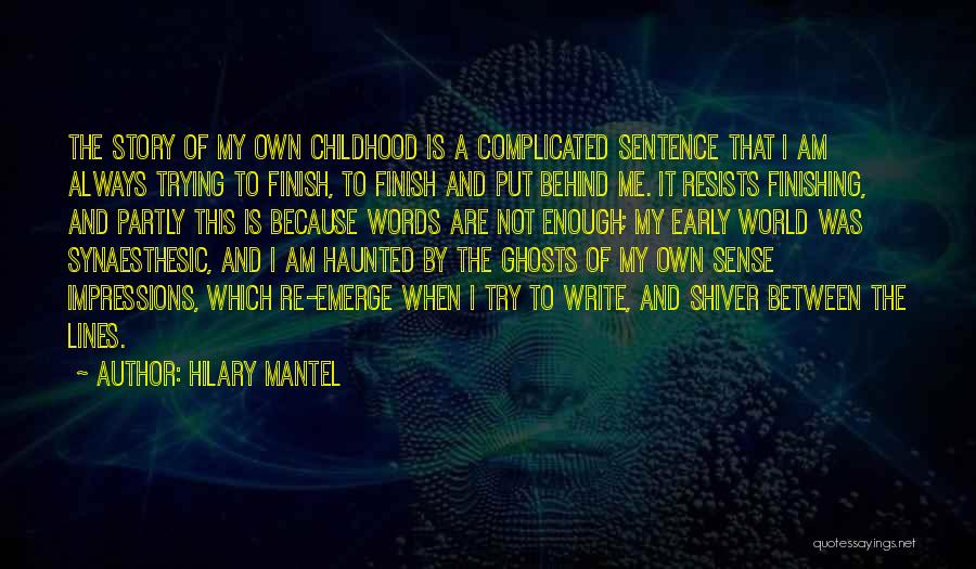 Ghosts Of The Past Quotes By Hilary Mantel