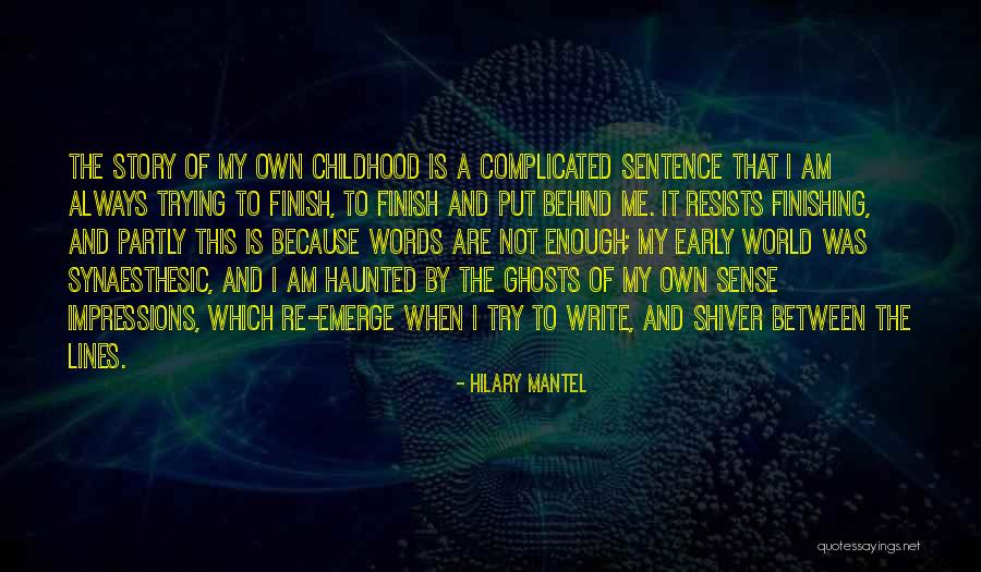 Ghosts Of The Past Quotes By Hilary Mantel