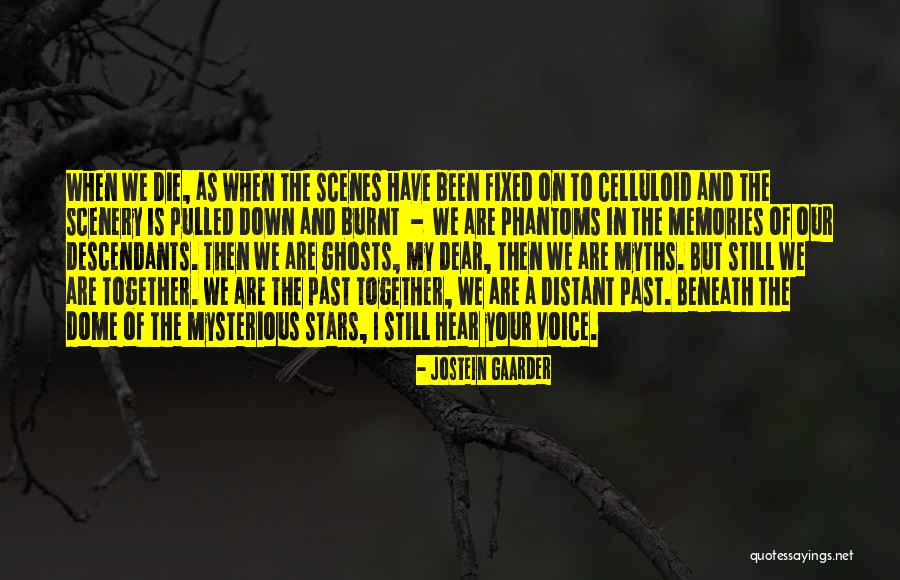 Ghosts Of The Past Quotes By Jostein Gaarder