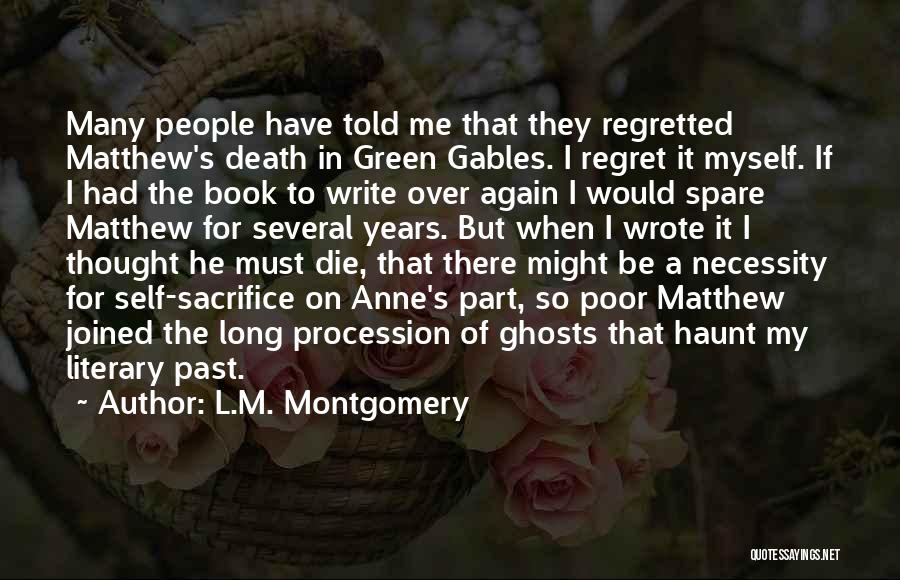 Ghosts Of The Past Quotes By L.M. Montgomery