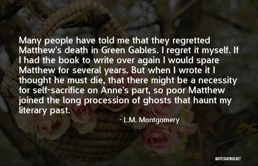 Ghosts Of The Past Quotes By L.M. Montgomery