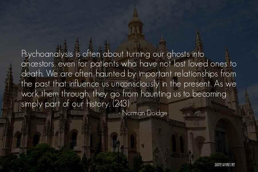 Ghosts Of The Past Quotes By Norman Doidge