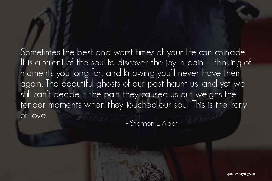 Ghosts Of The Past Quotes By Shannon L. Alder