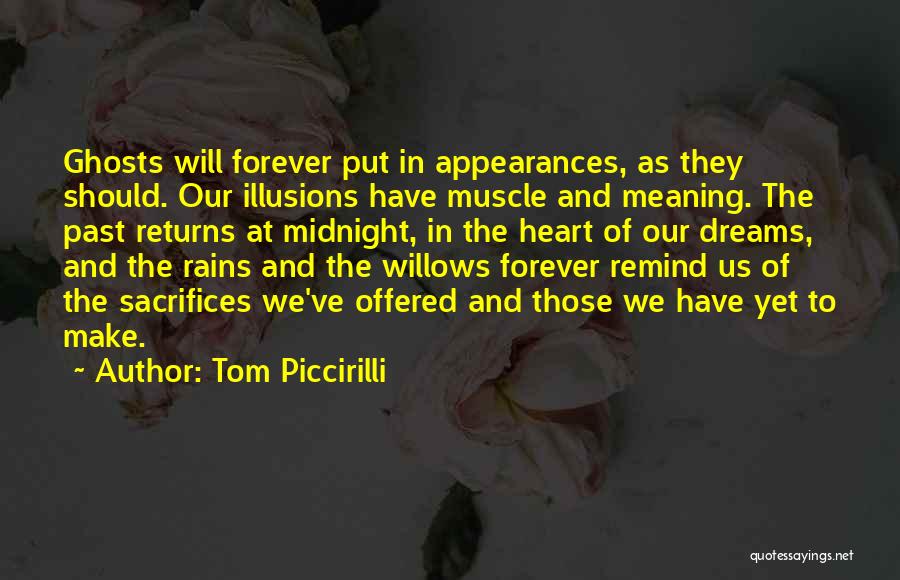 Ghosts Of The Past Quotes By Tom Piccirilli