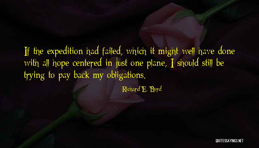 Ghostwritten Books Quotes By Richard E. Byrd Ghostwritten Books Quotes By Richard E. Byrd
