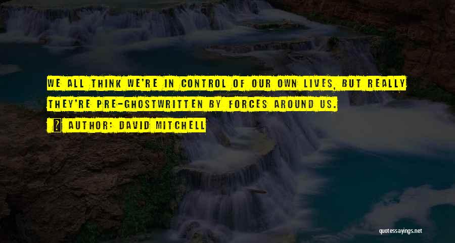 Ghostwritten Quotes By David Mitchell