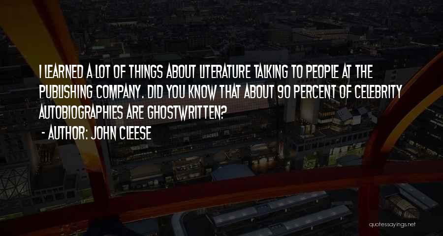 Ghostwritten Quotes By John Cleese