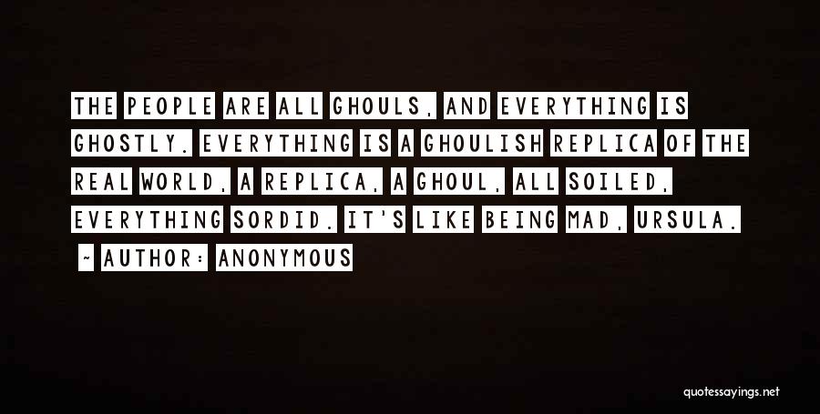 Ghouls Quotes By Anonymous