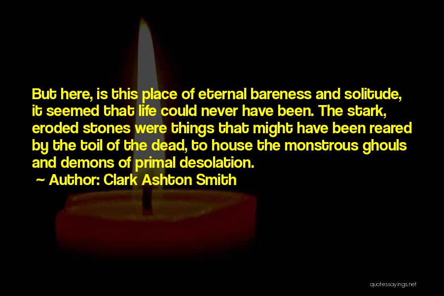 Ghouls Quotes By Clark Ashton Smith