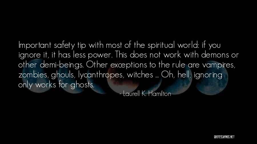 Ghouls Quotes By Laurell K. Hamilton