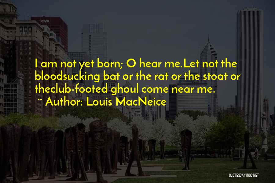 Ghouls Quotes By Louis MacNeice