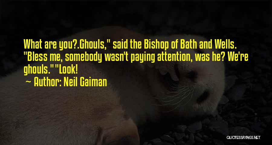 Ghouls Quotes By Neil Gaiman