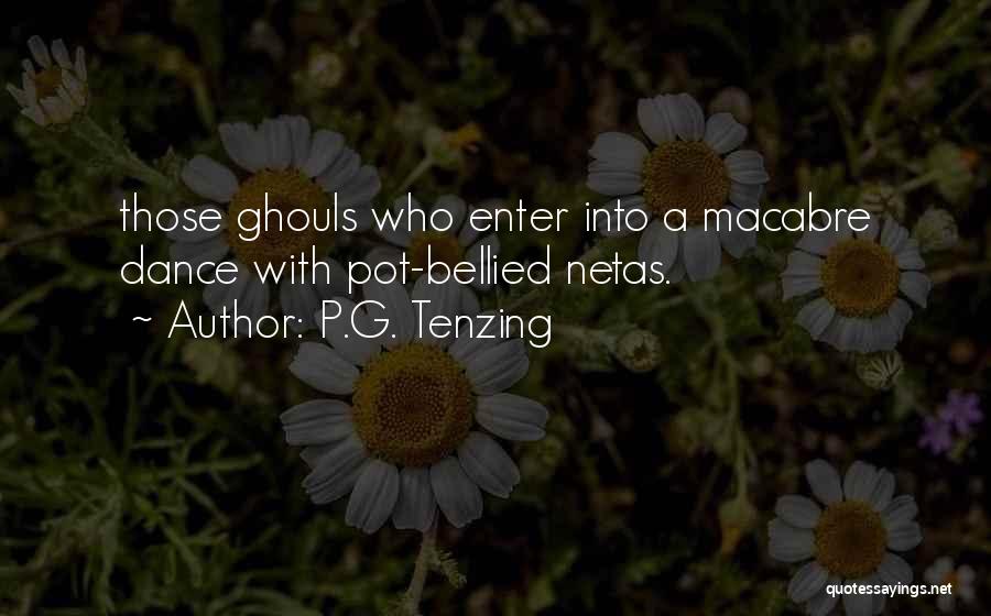 Ghouls Quotes By P.G. Tenzing