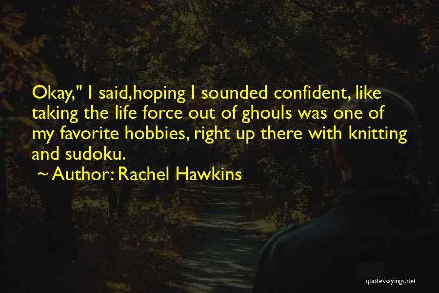 Ghouls Quotes By Rachel Hawkins