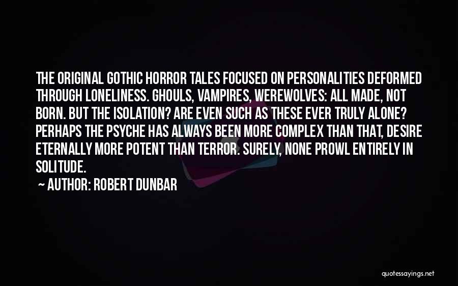 Ghouls Quotes By Robert Dunbar