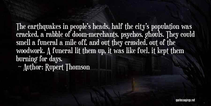 Ghouls Quotes By Rupert Thomson