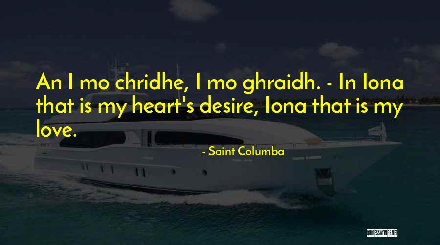 Ghraidh Quotes By Saint Columba Ghraidh Quotes By Saint Columba
