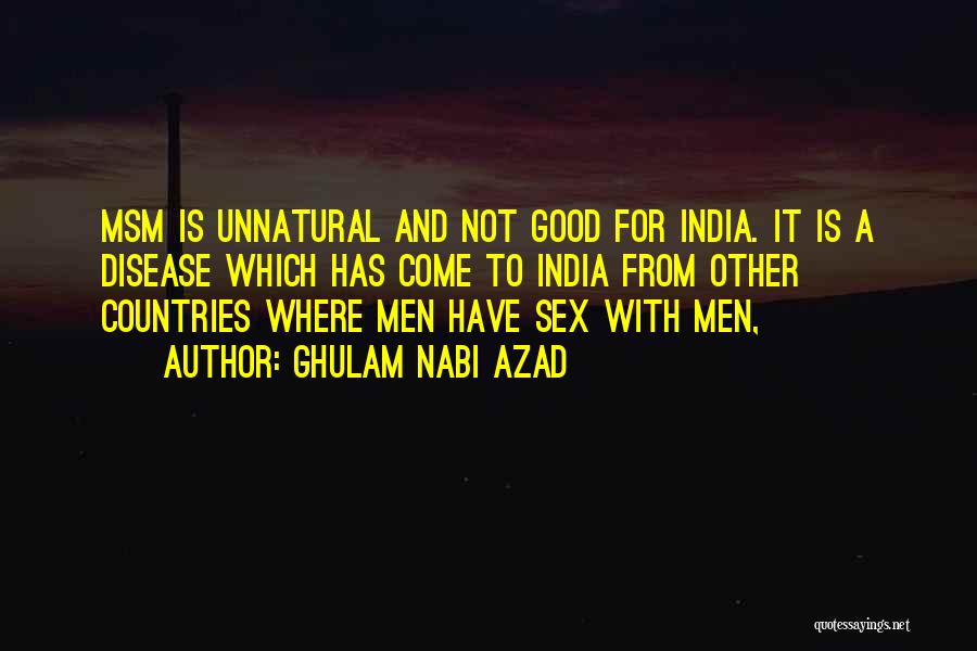 Ghulam Quotes By Ghulam Nabi Azad