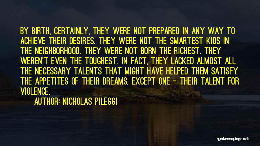 Ghungroo Quotes By Nicholas Pileggi