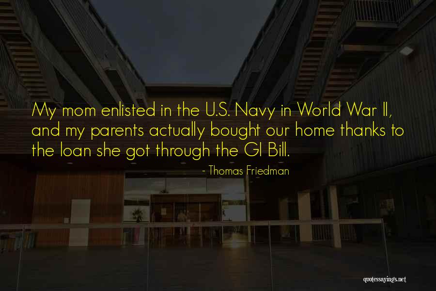 Gi Bill Quotes By Thomas Friedman