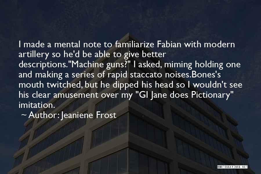 Gi Jane Quotes By Jeaniene Frost