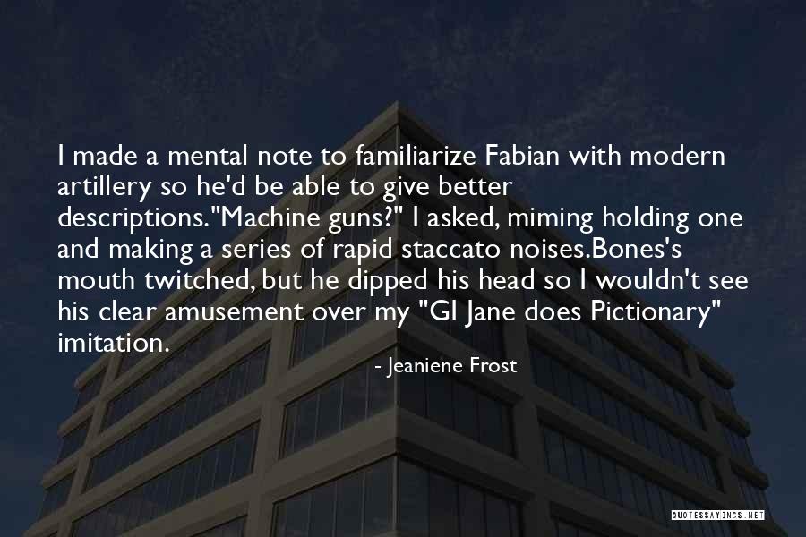 Gi Quotes By Jeaniene Frost Gi Quotes By Jeaniene Frost