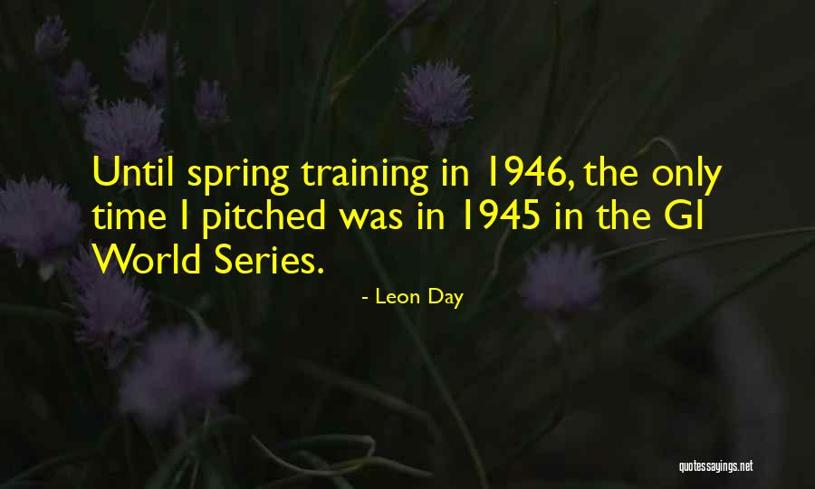 Gi Quotes By Leon Day